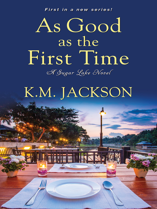 Title details for As Good as the First Time by K.M. Jackson - Available